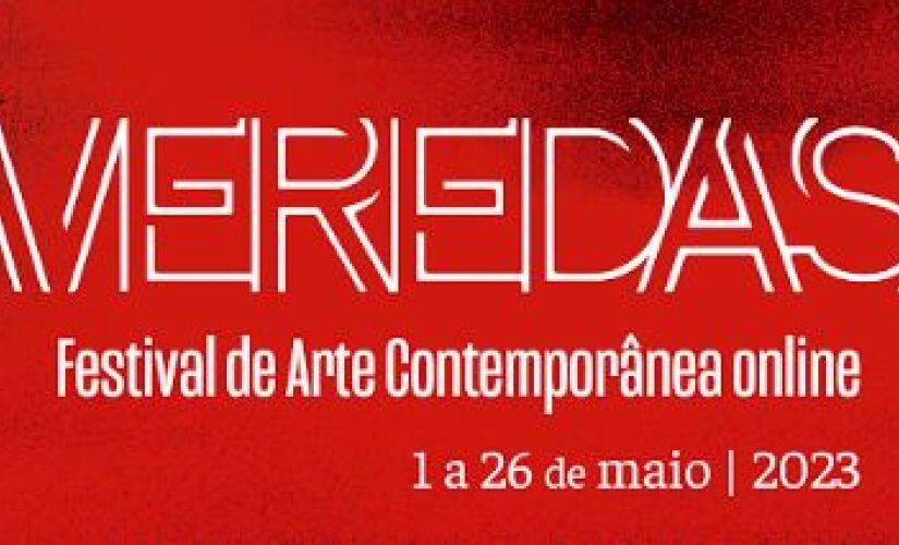 Festival de arte contemporânea completamente online. 