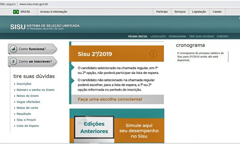 As vagas disponíveis nas instituições e cursos oferecidos 
no Sisu do segundo semestre estão na pagina do Sisu na internet