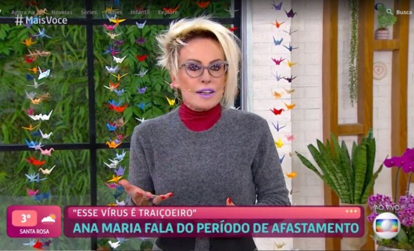 Curada da Covid-19, Ana Maria Braga volta ao 'Mais Você'