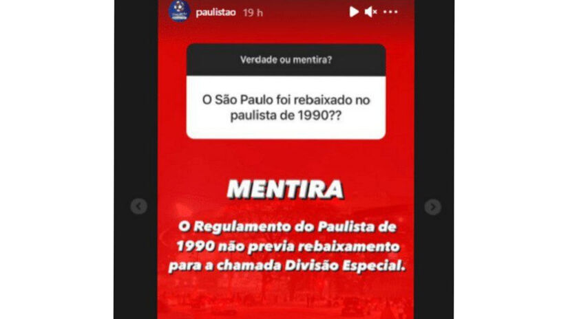 Em postagem de 2021, nos Stories do Instagram, a conta oficial da Federação Paulista fez questão de reiterar a afirmação de que o São Paulo não caiu no Paulistão - (Reprodução/Instagram)