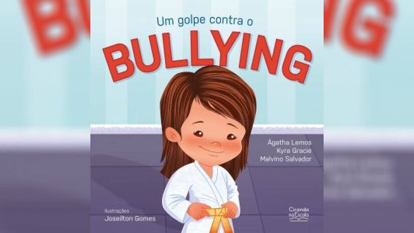 'Um golpe contra o bullying', de Ágatha Lemos, Kyra Gracie e Malvino Salvador, editora Ciranda na Escola, traz uma história educativa que ensina que coragem e bondade são a melhor resposta ao bullying| Reprodução/Amazon