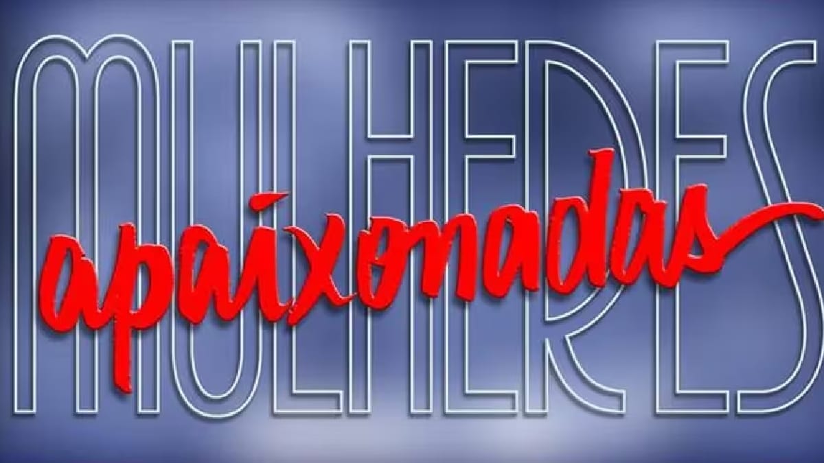 Novela Mulheres Apaixonadas