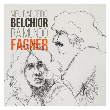 'Meu Parceiro Belchior', de Raimundo Fagner, revela parcerias dos artistas cearenses