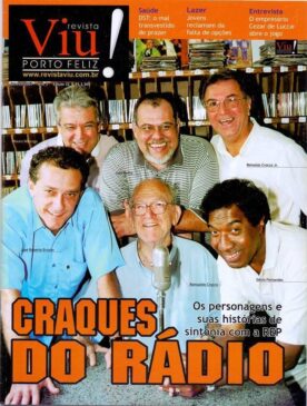 Em pé, da esquerda para a direita estão: Mauro Nóbrega (comentarista esportivo), José Netto (locutor), Crocco Júnior (narrador esportivo e apresentador), José Roberto Ercolin (repórter esportivo e apresentador), Romualdo Croc