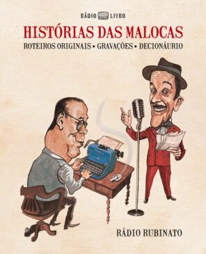 Capa do rádio-livro 'História das Malocas', com destaque para Adoniran Barbosa e Osvaldo Moles