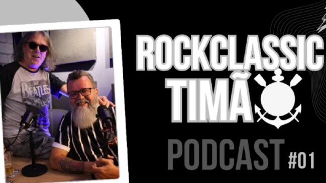 Foi ao ar na última sexta (24/1) a estreia do podcast Rockclassictimão, no YouTube